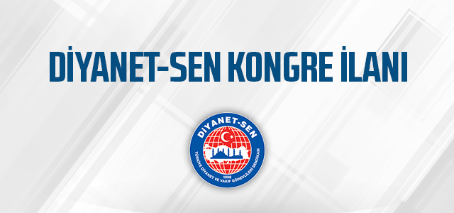 DİYANET SEN ÇANAKKALE ŞUBESİ 7. OLAĞAN GENEL KURUL İLANI